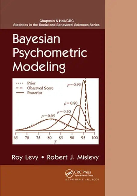 Bayesian Psychometric Modeling by Roy Levy
