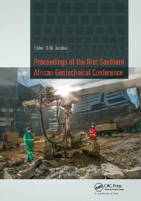 Proceedings of the First Southern African Geotechnical Conference by S. W. Jacobsz