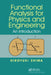 Functional Analysis for Physics and Engineering: An Introduction by Hiroyuki Shima