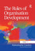 The Roles of Organisation Development by Annamaria Garden
