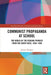 Communist Propaganda at School: The World of the Reading Primers from the Soviet Bloc, 1949-1989 by Joanna Wojdon