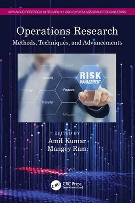 Operations Research: Methods, Techniques, and Advancements by Amit Kumar