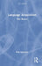 Language Acquisition: The Basics by Ibbotson Paul