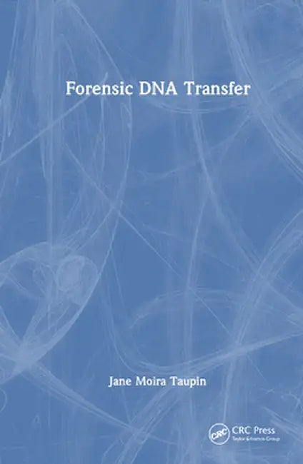 Forensic DNA Transfer by Jane Moira Taupin