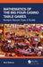 Mathematics of the Big Four Casino Table Games: Blackjack, Baccarat, Craps, & Roulette by Mark Bollman
