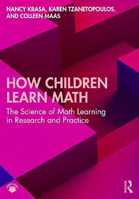 How Children Learn Math: The Science of Math Learning in Research and Practice by Krasa