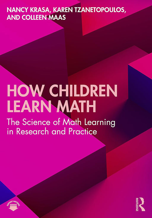 How Children Learn Math: The Science of Math Learning in Research and Practice by Krasa