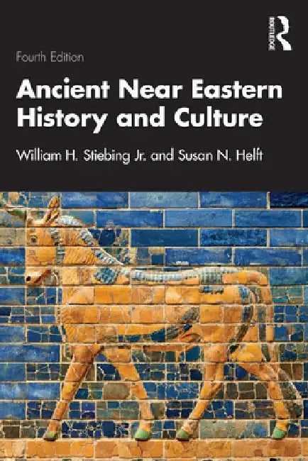 Ancient Near Eastern History and Culture by William H. Stiebing Jr
