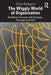 The Wiggly World of Organization: Muddling Through with Purpose, Courage and Skill by Chris Rodgers