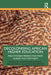Decolonising African Higher Education: Practitioner Perspectives from Across the Continent by Christopher B. Knaus