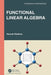 Functional Linear Algebra by Hannah Robbins