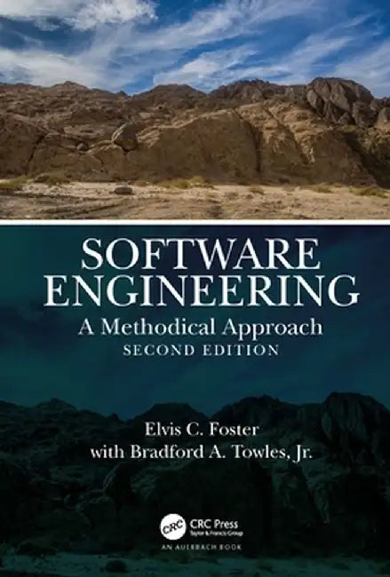 Software Engineering: A Methodical Approach, 2nd Edition by Elvis Foster