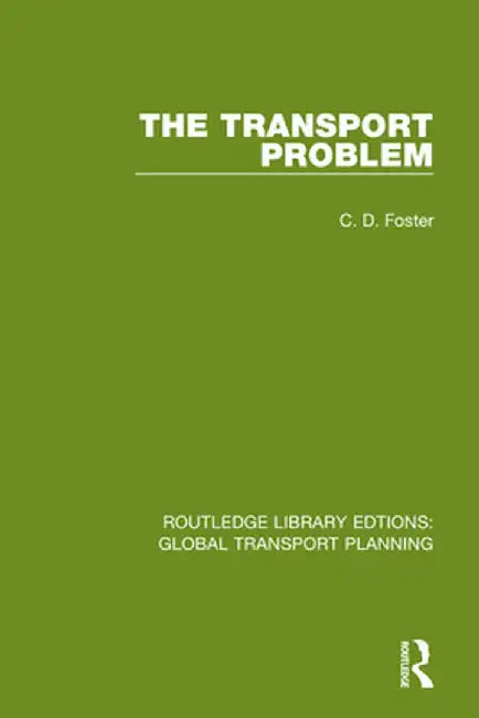 The Transport Problem by C. D. Foster