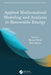 Applied Mathematical Modeling and Analysis in Renewable Energy by Manoj Sahni