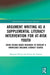 Argument Writing as a Supplemental Literacy Intervention for At-Risk Youth: Using Design Based Research to Develop a Knowledge Building Literacy Cours by Margaret Sheehy