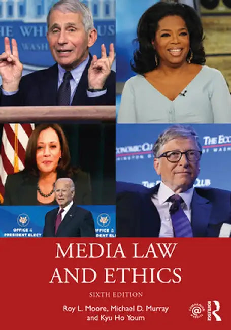 Media Law and Ethics by Roy L. Moore
