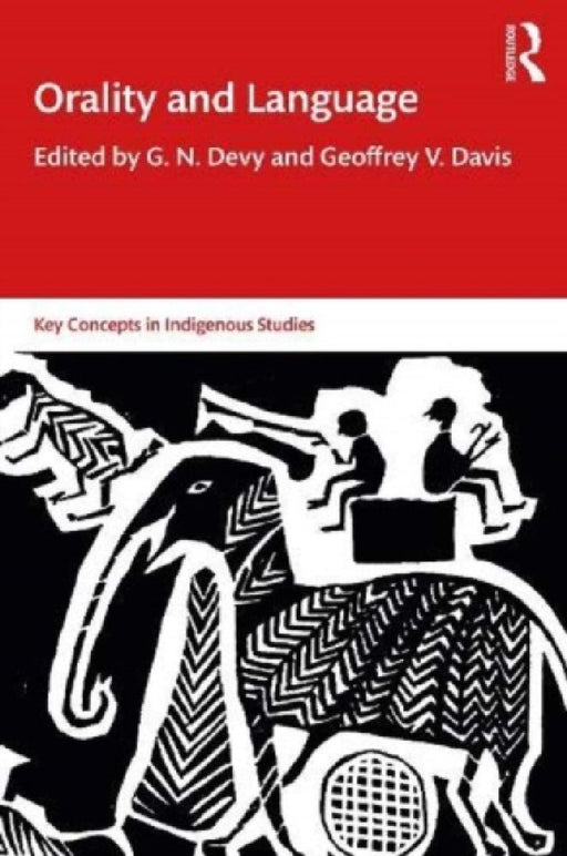Orality and Language: Key Concepts in Indigenous Studies  by Rob Toplis