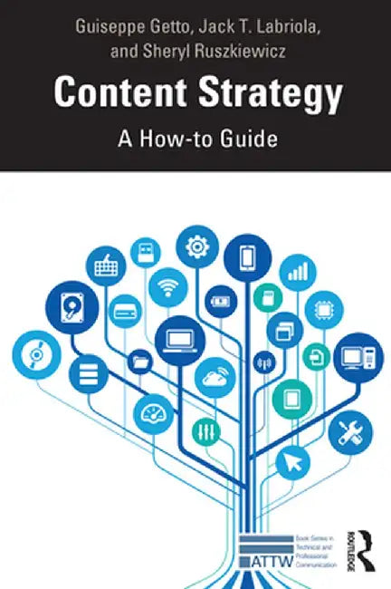 Content Strategy: A How-to Guide by Guiseppe Getto