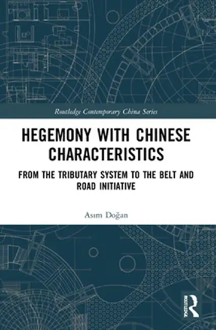 Hegemony with Chinese Characteristics by DO AN, Simon