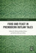 Food and Feast in Premodern Outlaw Tales by Melissa Ridley Elmes