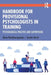 Handbook for Provisional Psychologists in Training: Psychological Practice and Supervision by Alexa Kambouropoulos