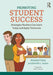 Promoting Student Success: Strategies Teachers Can Learn Today and Apply Tomorrow by Michelle P. Kelly, Jennifer L. Austin