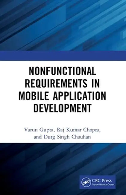 Nonfunctional Requirements in Mobile Application Development by Varun Gupta