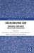 Decolonizing Law: Indigenous, Third World and Settler Perspectives by Sujith Xavier