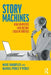 Story Machines: How Computers Have Become Creative Writers by Mike Sharples