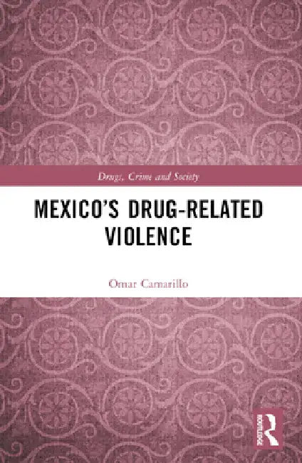Mexico's Drug-Related Violence by Omar Camarillo