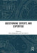 Questioning Experts and Expertise by Baghramian, Maria