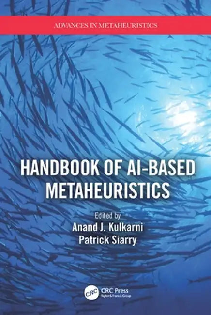 Handbook of Ai-Based Metaheuristics by Anand J. Kulkarni