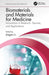 Biomaterials and Materials for Medicine: Innovations in Research, Devices, and Applications by Jingan Li