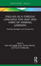 English as a Foreign Language for Deaf and Hard of Hearing Learners: Teaching Strategies and Interventions by Ewa Domagala-Zysk