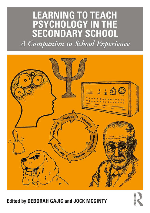 Learning to Teach Psychology in the Secondary School: A Companion to School Experience by Gajic