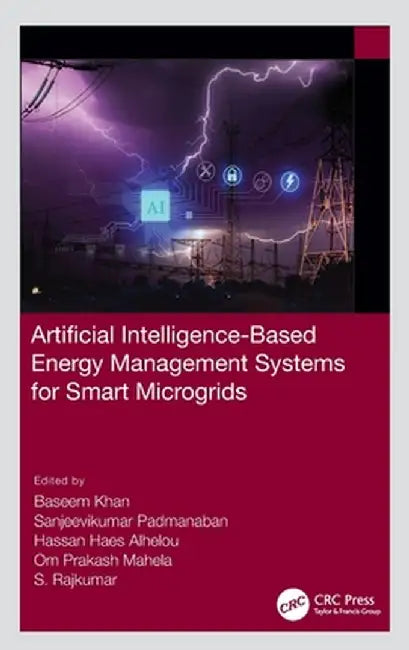 Artificial Intelligence-Based Energy Management Systems for Smart Microgrids by Baseem Khan