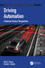 Driving Automation: A Human Factors Perspective by Mark S. Young