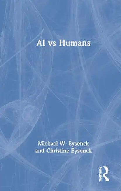 AI Vs Humans by Eysenck Michael W.