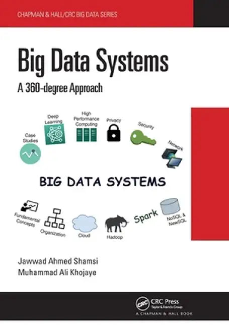 Big Data Systems: A 360-Degree Approach by Shamsi, Jawwad Ahmed