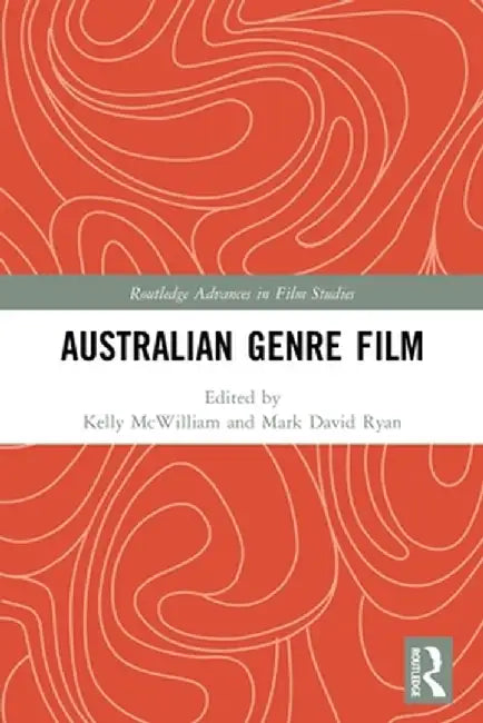 Australian Genre Film by Kelly McWilliam