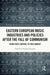 Eastern European Music Industries and Policies after the Fall of Communism: From State Control to Free Market by Patryk Galuszka