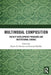 Multimodal Composition: Faculty Development Programs and Institutional Change by Shyam B. Pandey