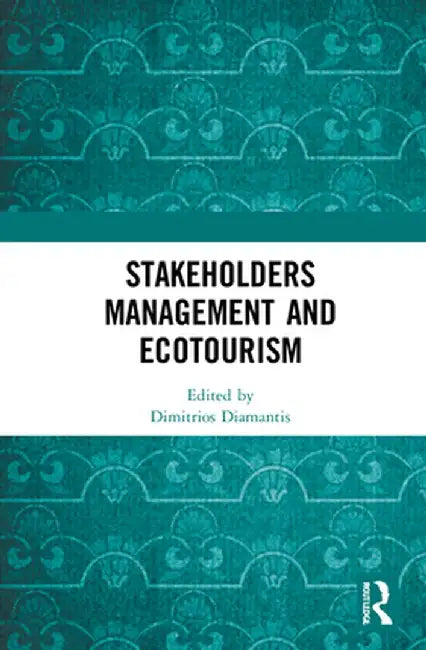 Stakeholders Management and Ecotourism by Dimitrios Diamantis
