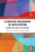 A Creative Philosophy of Anticipation: Futures in the Gaps of the Present by Jamie Brassett