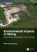 Environmental Impacts of Mining: Monitoring, Restoration, and Control, Second Edition by Mritunjoy Sengupta
