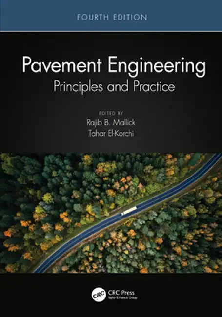 Pavement Engineering by Mallick, Rajib B.