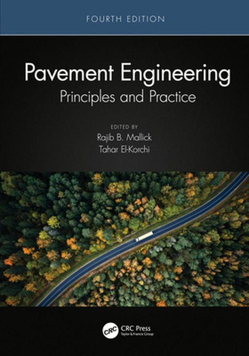 Pavement Engineering by Mallick, Rajib B.