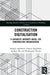 Construction Digitalisation: A Capability Maturity Model for Construction Organisations by Douglas Aghimien