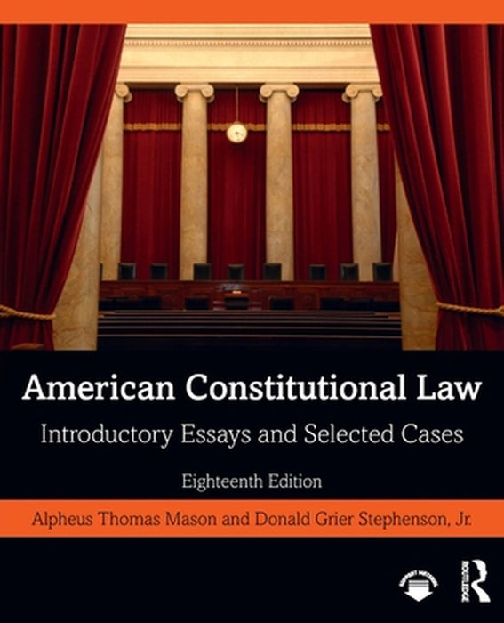 American Constitutional Law: Introductory Essays and Selected Cases by Alpheus Thomas Mason