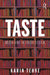 Taste: Media and Interior Design by Karin Tehve